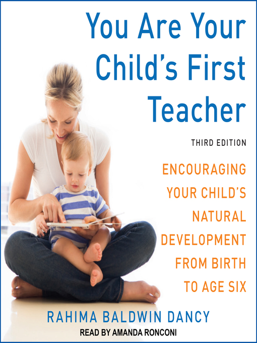 Title details for You Are Your Child's First Teacher by Rahima Baldwin Dancy - Available